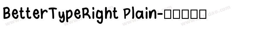 BetterTypeRight Plain字体转换